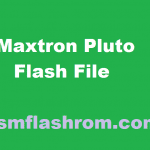 How To Flash Maxtron Pluto Firmware [Flash File]