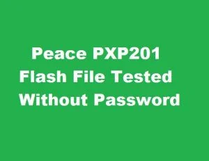 Peace PXP201 flash file