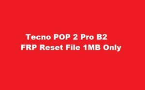 Tecno POP 2 Pro B2 FRP Lock reset