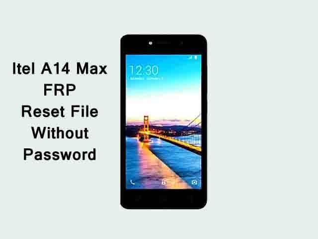 How to Reset Bypass FRP Lock Itel A14 Max