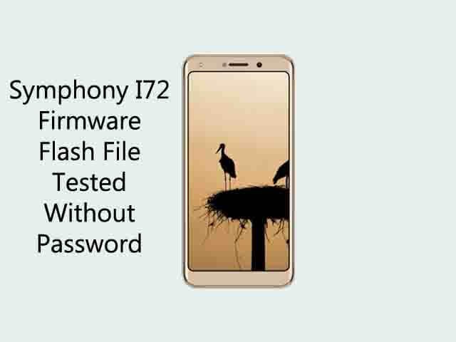 Symphony I72 Firmware Flash File SC9832E [Tested] Free - Are you looking Symphony I72 Stock Firmware Flash File? Did you accidentally brick your Symphony I72 device and want to Download & install the stock ROM again? If you have a Symphony I72 smartphone. And you want to solve your bricked device. then you definitely are in the best place. This article contains the Symphony I72 customer care firmware flash files without password. That will […]