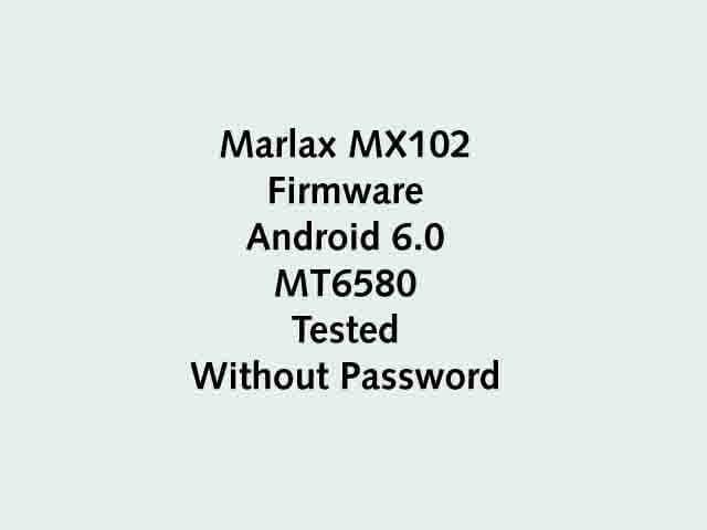 Marlax MX102 Firmware Flash File MT6580 Tested | Free - Are you looking Marlax MX102 Stock Firmware Flash File? Did you accidentally brick your Marlax MX102 device and want to Download & install the stock ROM again? If you have a Marlax MX102 smartphone and you want to solve your bricked device. then you definitely are in the best place. This article contains the Marlax MX102 MT6580 […]