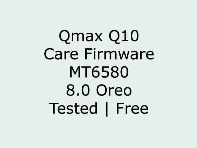 Qmax Q10 Care Firmware Flash File MT6580 | Tested | Free - Are you looking for a Qmax Q10 Stock Firmware Flash File? Did you accidentally brick your Qmax Q10 device and want to Download & install the stock ROM again? If you have a Qmax Q10 smartphone and you want to solve your bricked device. then you definitely are in the best place. This article contains the Qmax Q10 MT6580 Care Sign tested firmware flash files without any password. That […]