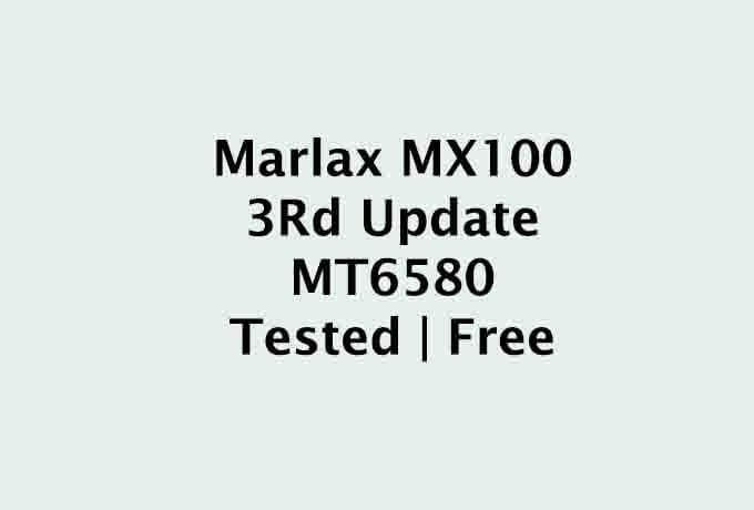 Marlax MX100 Firmware Flash File 3rd Version| Tested Free
