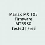 Marlax MX105 Firmware Flash File MT6580 Tested | Free