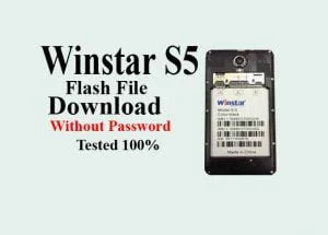 Winstar S5 Flash File Download Without Password
