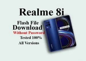 Realme 8i Flash File Download/ 100% Tested & Free Latest Firmware