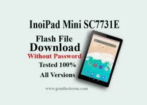 InoiPad Mini Firmware SC7731E File Download Without Password/ 100% Tested Flash File