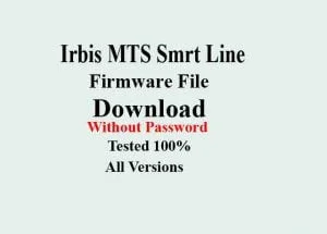 Irbis MTS Smartline Firmware Download Without Password/100% Tested