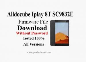 Alldocube Iplay 8T Firmware (SC9832E) Download Without Password