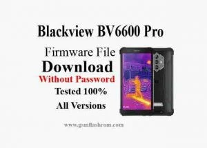 Blackview BV6600 Pro Firmware File Download 100%Tested & Latest Update