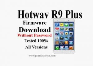 Hotwav R9 Plus Firmware Download Without Password