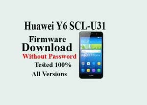 Huawei Y6 SCL-U31 Firmware Full Free