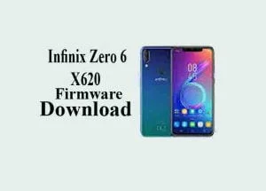Infinix Zero 6 Firmware X620 Flash File Free Download