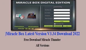 Miracle Box Latest Version V3.34 Download 2022Free Download Miracle Thunder All Versions