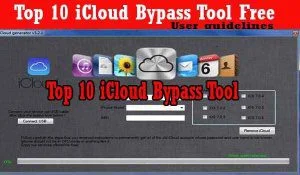 Top 10 iCloud Bypass Tool Free User guidelines