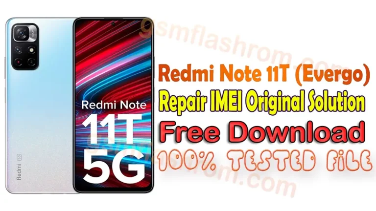 Download Redmi Note 11T (evergo) Repair IMEI Original Solution