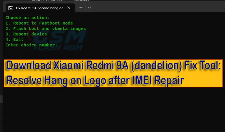 Download Xiaomi Redmi 9A (dandelion) Fix Tool: Resolve Hang on Logo after IMEI Repair