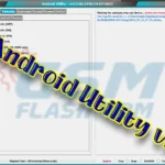 Free Android Utility v112 Added KIRIN CPU MBM Safe Formate