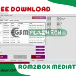 ROM2box MediaTek Edition 2024: Free Tool for Flashing & FRP Bypass 