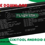CIXITool Android Suite v1.2.25.02.24b: All-in-One Toolbox for Android Repair and Diagnostics