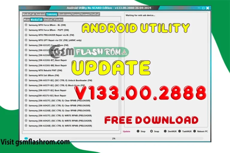 Download All the latest Android Utility v133.00.2888 and MTK Meta Utility Versions