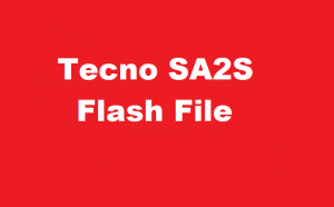 How To Flash Tecno SA2S Firmware Flash File Tested