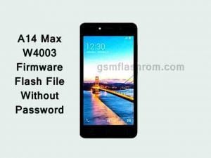 How To Install Firmware Itel A14 Max W4003 | Flash File