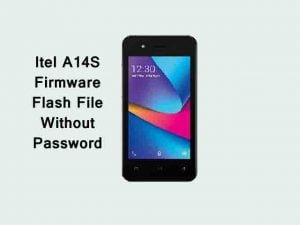 How To Install Firmware On Itel A14S | Flash File