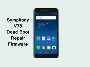 Symphony V78 Dead Boot Repair Firmware Flash File Tested | Free