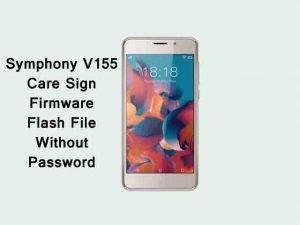 Symphony V155 Care Firmware Flash File | Without Password