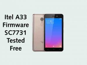 Itel A33 Firmware Flash File SC7731 | Tested | Free