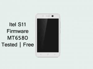Itel S11 Firmware Flash File MT6580 | Tested | Free