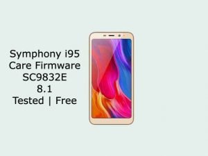Symphony i95 Care Firmware Flash File SC9832E 8.1 Tested | Free