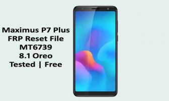Maximus P7 Plus FRP Reset File MT6739 8.1 | Tested Free Maximus P7 Plus FRP Reset File