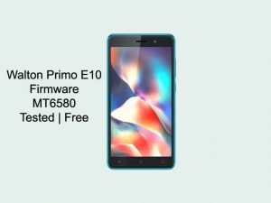 Walton Primo E10 Firmware Flash File | Tested | Free