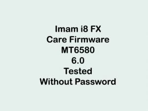 Imam i8 FX Firmware Flash File FRP Fix | Tested Free