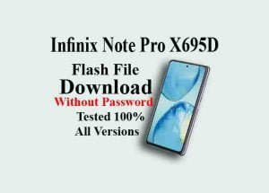Infinix Note 10 Pro Firmware X695D Flash File Download Without Password