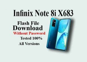 Infinix Note 8i Flash File (X683 Firmware) Download/100% Free & Secure