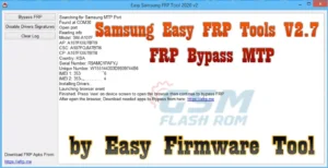 Samsung Easy FRP Tools V2.7 FRP Bypass MTP by Easy Firmware Tool